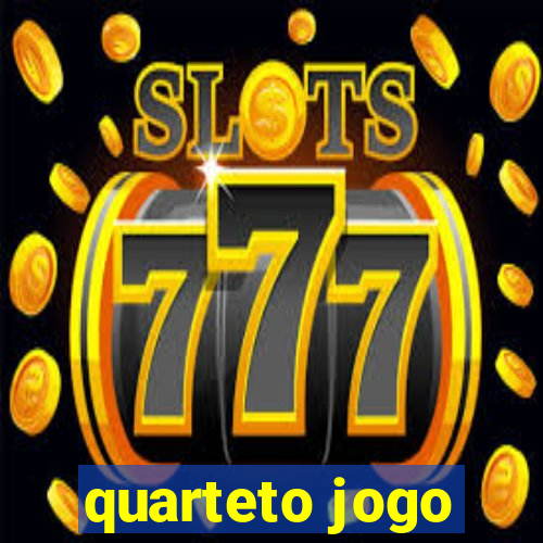 quarteto jogo